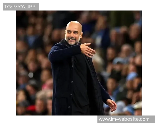 瓜迪奥拉称赞戴奇球队顽强表现强调今日三分的重要性